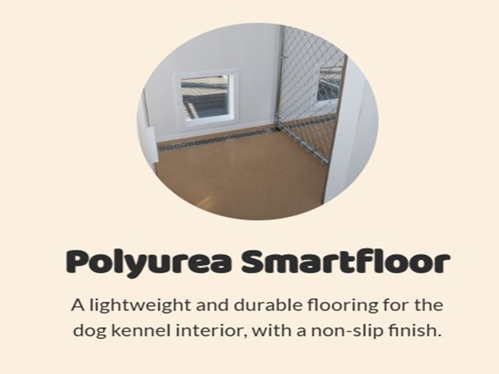 Polyurea Smartfloor for dog kennel interior with non-slip finish on a beige background